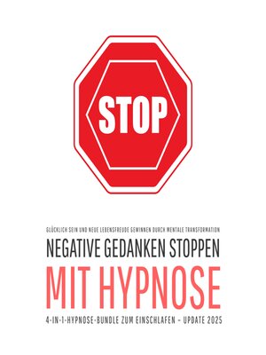 cover image of Negative Gedanken stoppen mit Hypnose (4-in-1-Hypnose-Bundle zum Einschlafen – Update 2025)